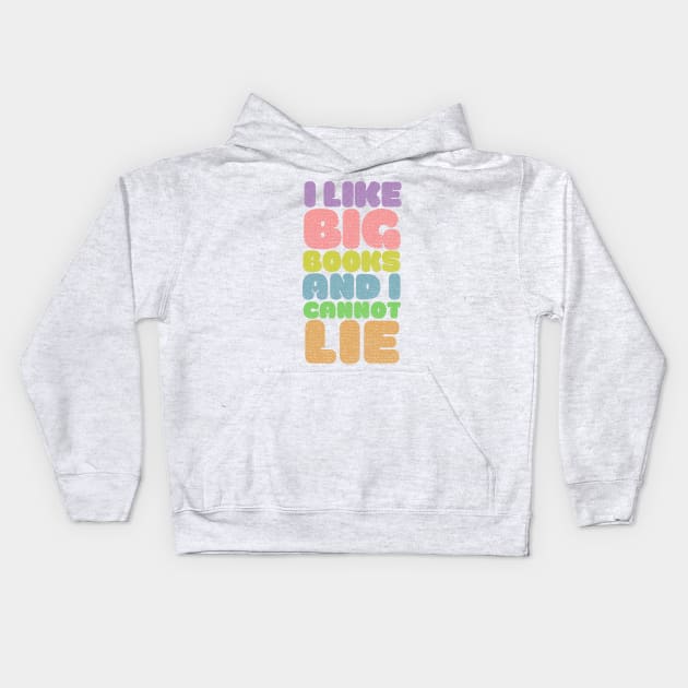 I Like Big Books And I Cannot Lie Kids Hoodie by DankFutura